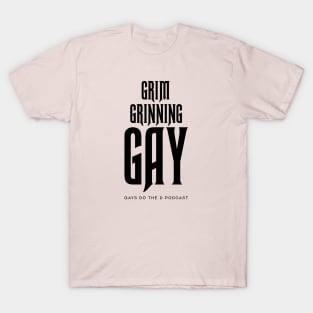 Grim Grinning Gay (Black Text) T-Shirt